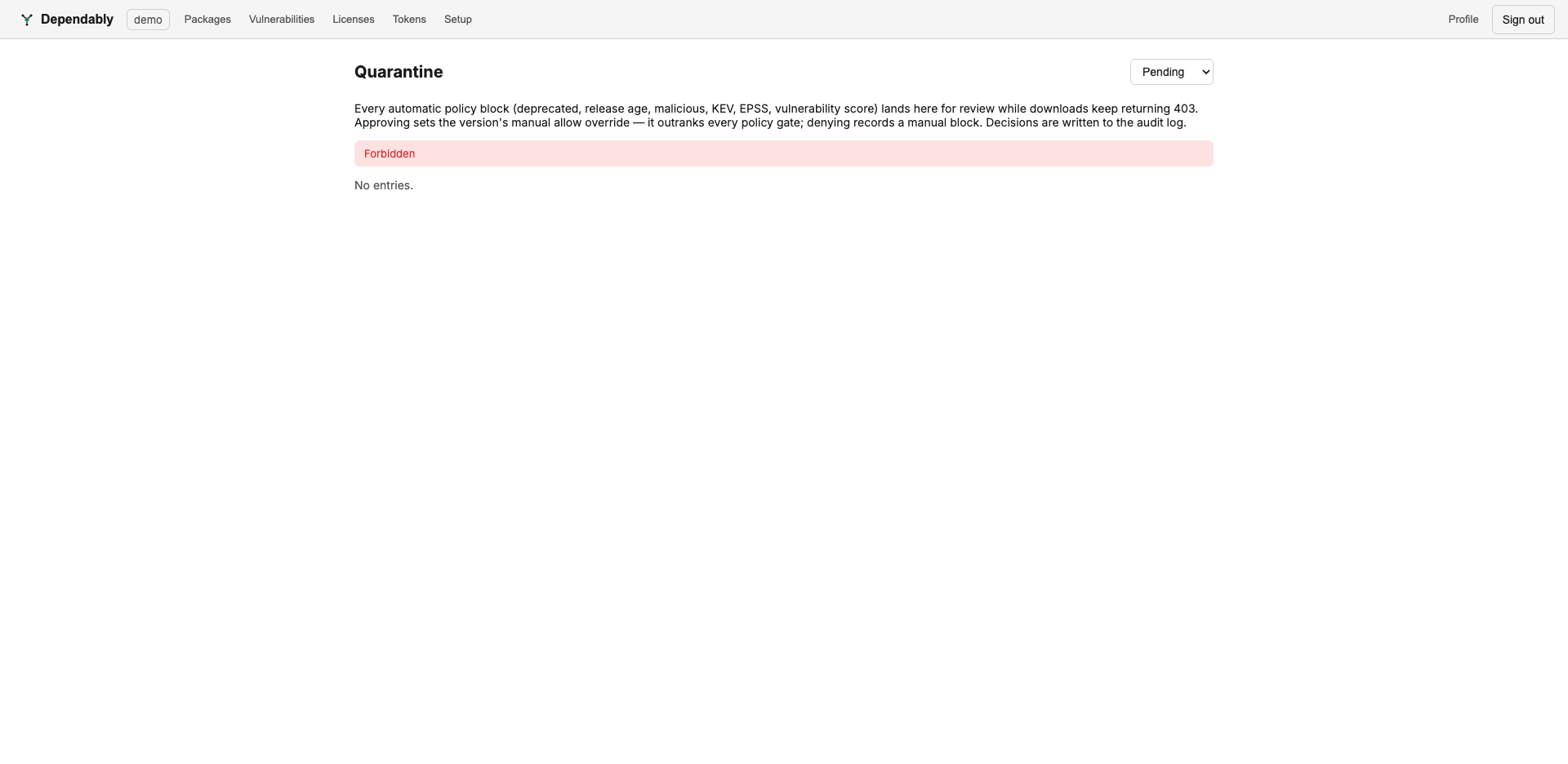 The Quarantine page with a decision-state filter and an explanation of the review queue; a member account sees a Forbidden notice and no entries.
